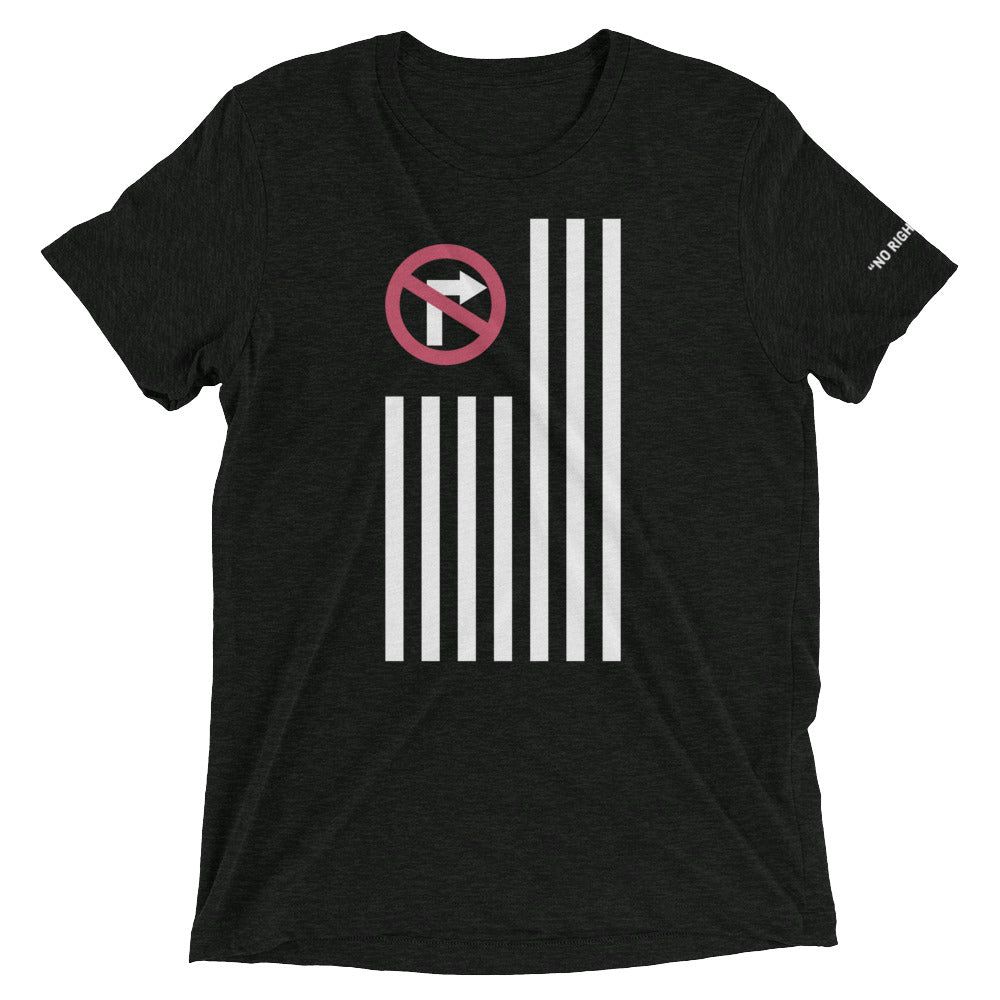 No Right Turn™ Unisex Short Sleeve T-Shirt (02)