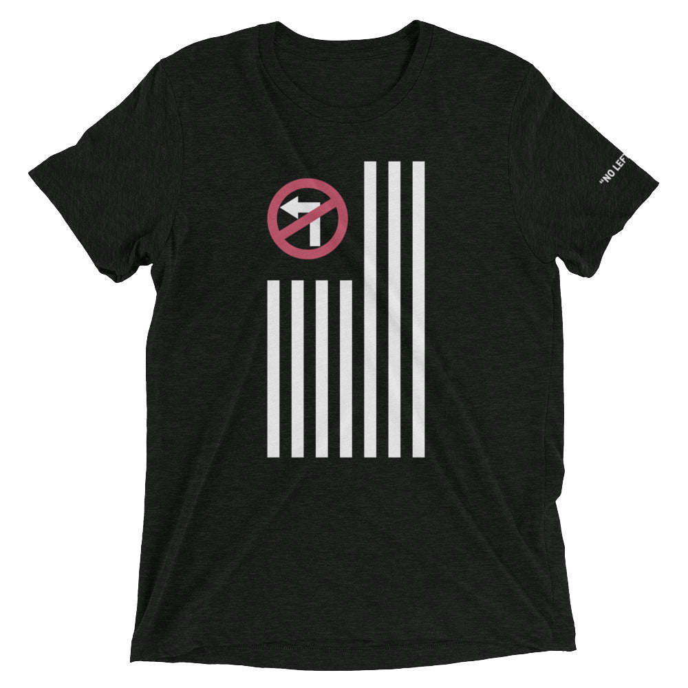 No Left Turn® Unisex Short Sleeve T-Shirt (02)