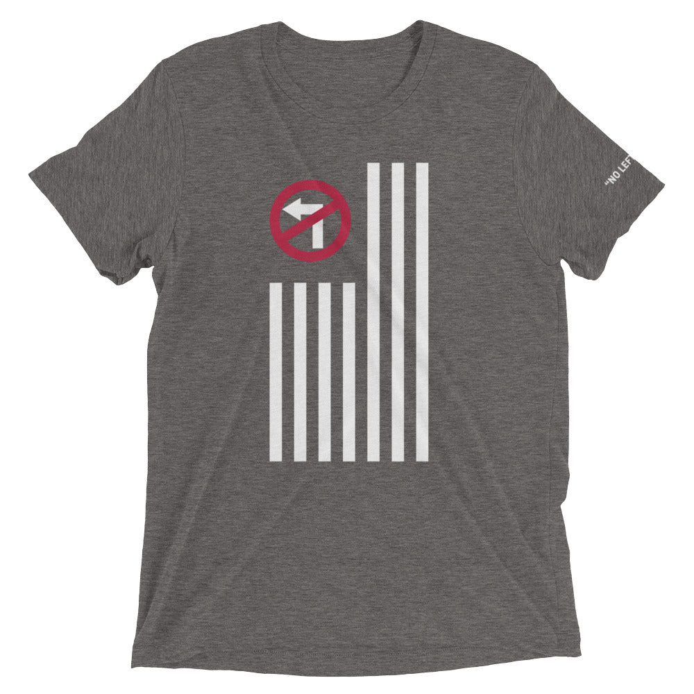 No Left Turn® Unisex Short Sleeve T-Shirt (02)