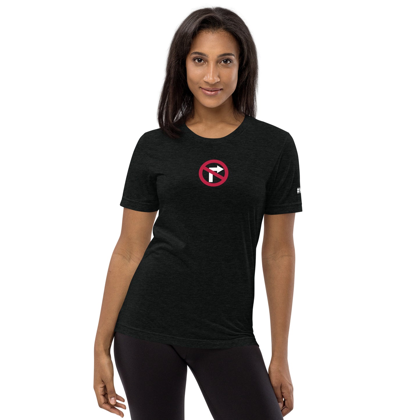 No Right Turn™ Unisex Short Sleeve T-Shirt (09)