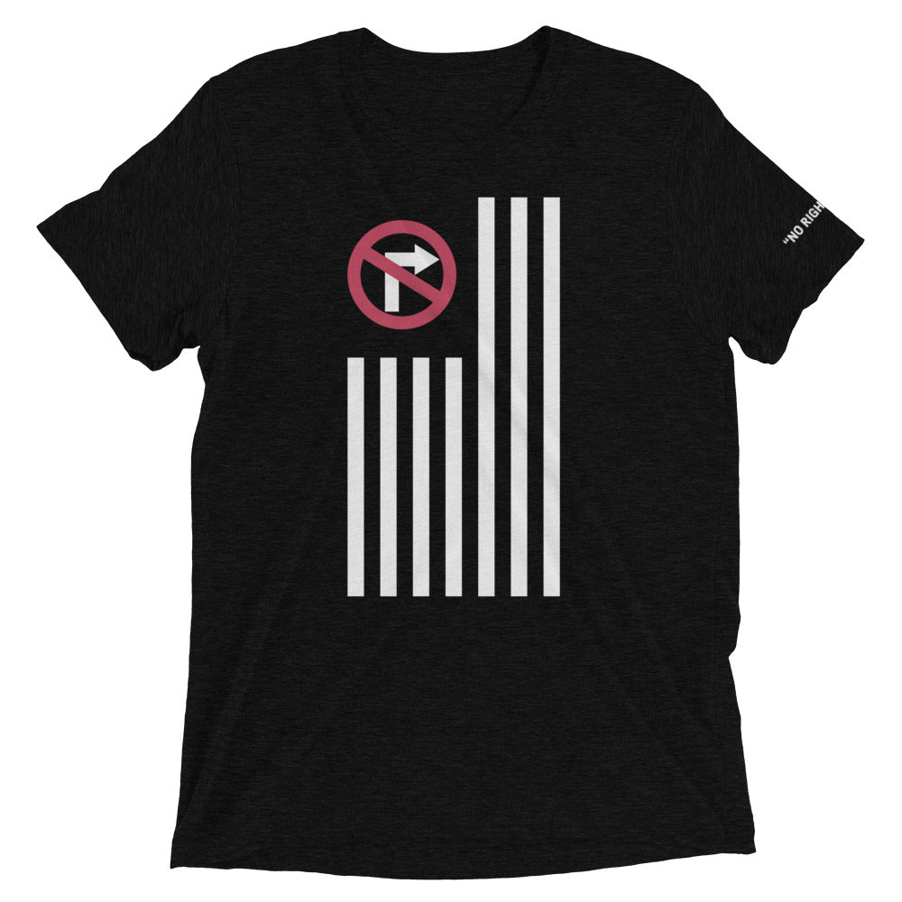 No Right Turn™ Unisex Short Sleeve T-Shirt (02)