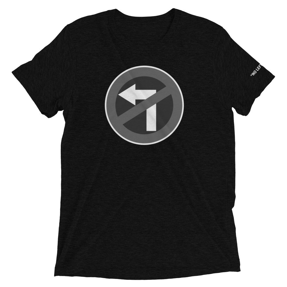 No Left Turn® Unisex Short Sleeve T-Shirt (01)