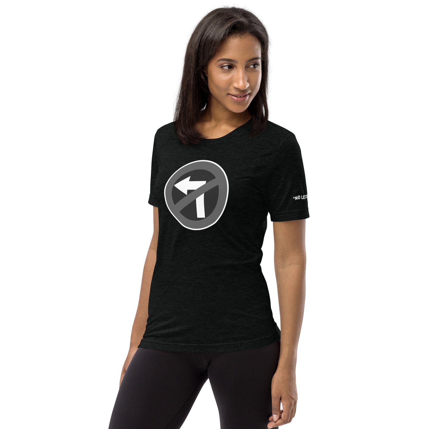 No Left Turn® Unisex Short Sleeve T-Shirt (01)