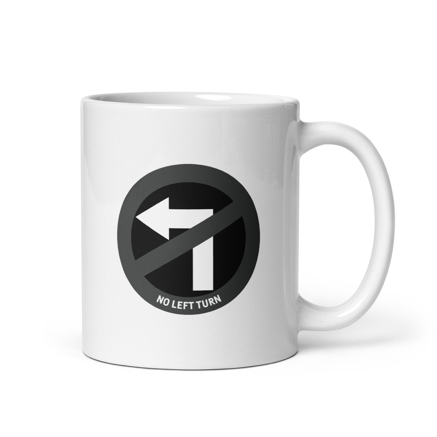 No Left Turn® Mug Shot