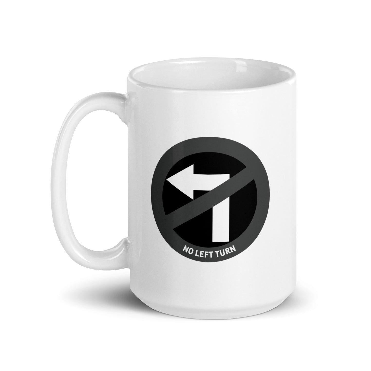 No Left Turn® Mug Shot