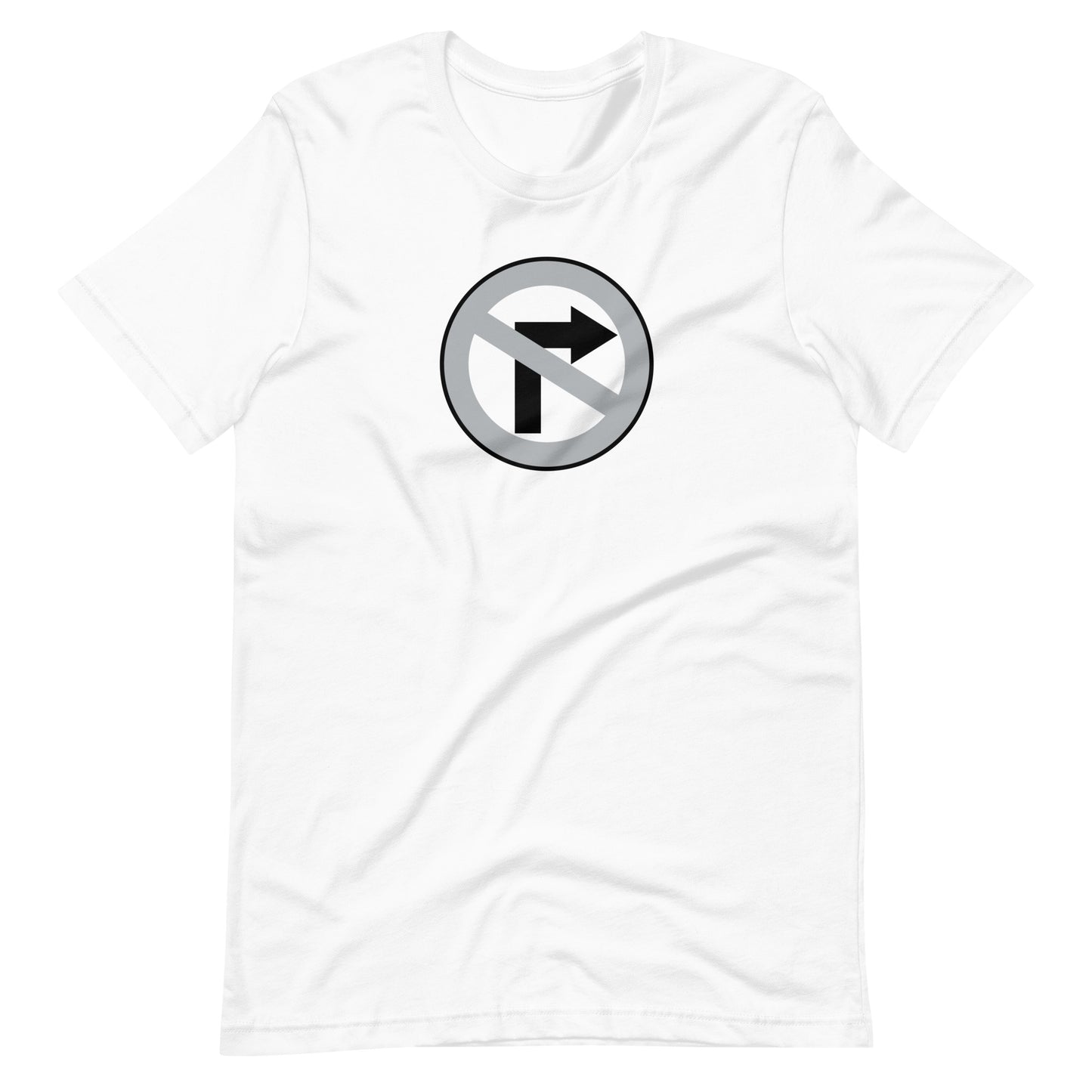 No Right Turn™ Unisex Staple Short Sleeve T-Shirt (12)