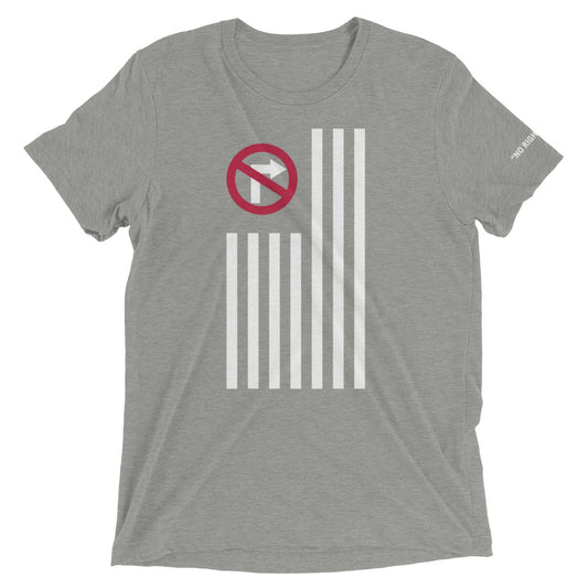 No Right Turn™ Unisex Short Sleeve T-Shirt (02)