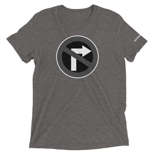 No Right Turn™ Unisex Short Sleeve T-Shirt (01)