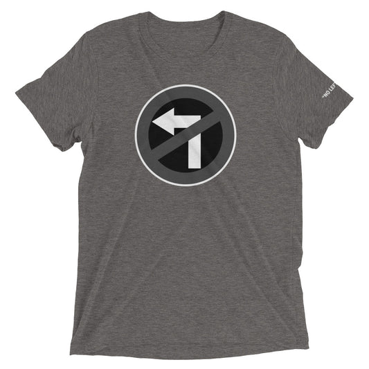 No Left Turn® Unisex Short Sleeve T-Shirt (01)