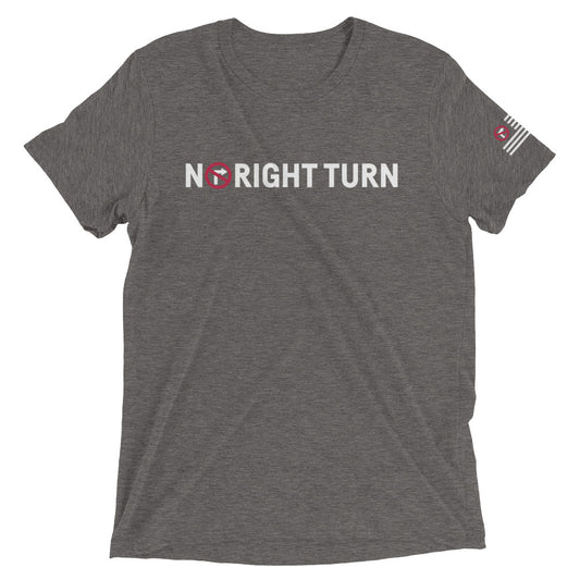 No Right Turn™ Unisex Short Sleeve T-Shirt (08)